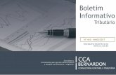 Boletim Informativo - CCA Bernardon Consultoria Contábil ... · Tabela TIPI – Retificação – NCM’s 2106.10 ... Prorrogação de Convênios ICMS ... Pagamento integral do imposto