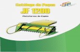 Catálogo de Peças JF 1200 - terramak.com.mxterramak.com.mx/manualpartes/pjfmodelo1200.pdf · 68 1 02.101542 Kit de Palhetas para Rolo Recolhedor JF92 S3 69 1 02.101543 Kit de Parafusos