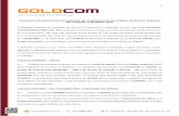 GOLDCOM GOLDCOM CLIENTE Partes CLÁUSULA PRIMEIRA … · características técnicas da rede interna do Cliente e/ou fatores externos que podem causar variações na velocidade. Para
