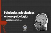 Patologias psiquiátricas e neuropsicologia.bio-neuro-psicologia.usuarios.rdc.puc-rio.br/assets/13_patologias... · Definição. A neuropsiquiatria é um ramo da medicina que correlaciona