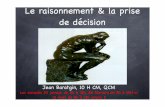 Le raisonnement & la prise de décisionapa.montpellier.free.fr/enseignements/tous_cours/psycho/raisonnem... · Introduction : la psychologie du raisonnement et de la prise de décision