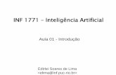 INF 1771 Inteligência Artificial - Edirlei Soares de Limaedirlei.3dgb.com.br/aulas/ia_2011_2/IA_Aula_01_Introducao.pdf · ... 1979 - Sistemas baseados em Conhecimento ... Raciocínio
