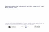 Parkinson disease (PD) and Dementia with Lewy bodies (DLB): … · Parkinson disease (PD) and Dementia with Lewy bodies (DLB): Lewy body diseases (LBD) Prof. Isidro Ferrer, Institut