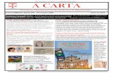 This Newsletter “A CARTA” is a Monthly Publication … Dia 23 de Junho, 2018 4:00pm Missa Campal 5:30pm O Grupo Etnográfico Pérolas do Atlântico 6:30pm Apresentação das Rainhas