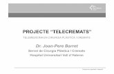 2- Dr. Joan Pere Barret - uch.cat · per processos •2010: ... SAP SAP Videoconferència Compartició ... M16 15.12.2012;$;Fi;proves;de;validació;clínica.;Co ; ; ; ; ; ; ;