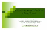 Disciplina:Remuneração e Benefícios - Keilla Lopes · PDF fileElaboração de Plano de Cargos e Salários. Elaboração de Plano de Carreira. ... prefiro os autores que as diferenciam