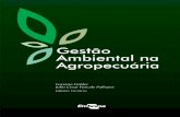 Gestão Ambiental na Agropecuária - ainfo.cnptia.embrapa.brainfo.cnptia.embrapa.br/.../item/...ambiental-na-agropecuaria-2007.pdf · ambiental é de tal modo relevante, a ponto de