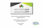 Bioeconomy and Biotechnology September 21arquivos.portaldaindustria.com.br/app/conteudo_18/2015/10/02/9829/... · Bioeconomy and Biotechnology September 21 Maria Beatriz Martins Costa