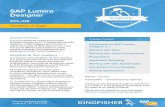 SAP Lumira Designer - kingfisherinc.com · applications in SAP Lumira Designer 2.1. Our purpose at the Kingfisher BI Tech Academy is to ensure educational services that empower Kingfisher