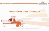 Manual do Aluno - moodle03.s3.amazonaws.commoodle03.s3.amazonaws.com/CEAD/20131/MANUAIS_MOODLE/MANUAL_ALUNO... · Universidade Anhanguera-Uniderp, que no âmbito de suas diretrizes,