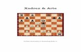 Xadrez & Arte - .:: Sigma Society · Xadrez & Arte Partidas ... mim, como minha primeira partida contra um Grande Mestre, uma ... o melhor lance, porque eu jogaria como seguiu e venceria.