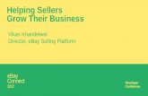 Helping Sellers Grow Their Business - eBay .Helping Sellers Grow Their Business. 3 What worries sellers