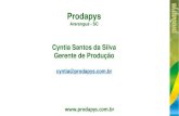 Cyntia Santos da Silva Gerente de Produçãopecnordestefaec.org.br/2018/wp-content/uploads/2018/07/Prodapys.pdf · secretam duas ensimas: invertase e glicose oxidase. •O mel é