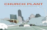 CHURCH PLANT - Gospel Renewal · As Tim Keller has rightly stated: The vigorous, continual planting of new congregations is the single most crucial strategy for (1) the numerical
