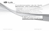 Condicionador de Ar Split - static.webarcondicionado.com.brstatic.webarcondicionado.com.br/blog/uploads/Manual/LG/Manual_do... · Quando retirar o filtro de ar não toque nas partes