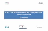 COBIT 5 ISACA's new Framework for IT Governance, Risk ...cobit.nl/itmg-wp-content//Het COBIT 5.0 Framework.pdf · COBIT 5© ISACA • COBIT 5 is a comprehensive framework that helps