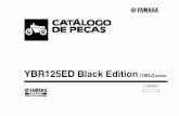 YBR125ED Black Edition - pecasoriginaisyamaha.com.br 125 Black... · • O número que aparece a direita da descrição da Peça indica o número de Peças ... Para montagem, por