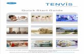 Quick Start Guide - TENVIS Quick Start... · PDF filethe world in my eyes Quick Start Guide Please download the latest Quick Start Guide from . For security’s sake, please update