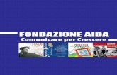FONDAZIONE AIDA fondazione/presentazione_aida.pdf · delle fiabe”, la prima esposizione in Italia dedicata al lavo- ro del grande scenografo e illustratore Emanuele Luzzati specificatamente