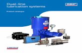 Dual-line lubrication systems - JSG Industrial Systems · machine reliability, reduce friction and power losses, and extend lubricant life. Mechatronics SKF fly-by-wire systems for