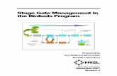 Stage Gate Management in the Biofuels Program · Stage Gate Management Stage Gate management of Biofuels Program research and development activities was introduced in 1998. The Stage