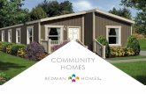COMMUNITY HOMES - hybridprefabhomes.com · Over the years, we’ve built more than just homes. We’ve built homebuyer trust in our ability to satisfy their needs and we’re confident