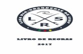 LIVRO DE REGRAS 2017 - Liga Rio-Grandense de Surflrsurf.com.br/Livro-de-Regras-LRSurf-2017.pdf · LIVRO DE REGRAS DA LIGA RIO-GRANDENSE DE SURF ANUÁRIO 2017 REGULAMENTO DA COMPETIÇÃO
