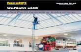 15542 UpRight UL40 - Facelift Access Hire UL40-low.pdf · please contact the Facelift Tech Team on 01444 881100 ... The AC or DC electric motor directly drives a hydraulic pump ...