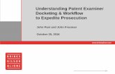 Understanding Patent Examiner Docketing & Workflow to ... · Overview of Docketing/Workflow Technology At the end of FY2015, close to 1.2 million patent applications were pending