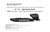 TRANSCEPTOR FM DE CUATRO BANDA FT-8900R · Funcionamiento del Repetidor ... Repetidor de Banda Cruzada ... 700 - 985 MHz (Con bloqueo celular) TX: 28.000 - 29.700 MHz, ...