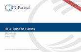 BTG Fundo de Fundos - ourinvest.com.br · Rentabilidade Alvo IGPM + 3,0% por semestre, ... em oferta pública ou no mercado ... seleção dos melhores produtos e