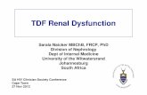 TDF Renal Dysfunction Naicker - TDF renal dysfunction... · TDF Renal Dysfunction Sarala Naicker MBChB, FRCP, PhD Division of Nephrology Dept of Internal Medicine University of the