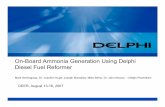 On-Board Ammonia Generation Using Delphi Diesel Fuel … · Delphi On-Board Ammonia Generation (OAG) Based Exhaust Aftertreatment System Air Reformate Fuel LNT (Generates Ammonia)