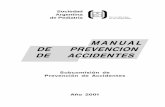 MANUAL DE PREVENCION DE ACCIDENTES · SAP/Manual de Prevención de Accidentes • 7 Prólogo L os accidentes constituyen la causa más frecuente de mortalidad en ni-ños entre las
