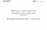 Minas Olímpica/ Jogos de Minas 2014jogosdeminas.esportes.mg.gov.br/wp-content/uploads/2014/03/Regu... · Esportivas Mineiras - FEMs, com o objetivo de potencializar o esporte de