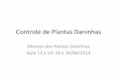 Controle de Plantas Daninhas - Produzir Consultoria | Av ... · Inibem a ação da enzima protoporfirinogênio oxidase (PPO), que catalisa a ... (Aurora) sulfentrazone (Boral) Azafenidin