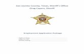 San Jacinto County, Texas, Sheriff’s Officesjcsotx.us/app/SJCSOEmploymentApplication.pdfSan Jacinto County, Texas, Sheriff’s Office Greg Capers, Sheriff Employment Application