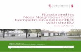 Russia and it s Near Neighbou rhood : Compe tition and … · Russia in 2004 politely rejected the offer to become a participant in the European Neighbourhood Policy, preferring instead