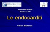 Venerdi 9-11-2007 Le endocarditi - GrG · Endocardite trombotica non batterica (ETNB) Sviluppo di un trombo sterile di piastrine e fibrina sulle valvole cardiache e sull’endocardio