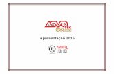 Apresentação Asvotec 2015 [Modo de Compatibilidade] · Fornecemos ainda todos os serviços relacionados à pós-vendas, tais como: Comissionamento, start-up, treinamento, operação