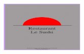 Restaurant Le Sushilesushi.servon.free.fr/LE SUSHI SERVON Carte SUR PLACE.pdf · Le restaurant Le Sushi a étéfondéen 2000. Le secret du raffinement de sa cuisine japonaise réside