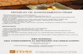 TECNICAS DE ASSENTAMENTO - ceramicafenix.com.br · tÉcnicas de assentamento fÊnix * impermeabilizar o contrapiso; * para assentamento utilizar argamassa ac iii * apÓs o assentamento
