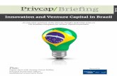 Briefing - Privcap · Privcap Briefing • VC & Innovation in Brazil | Q3 2013 / 2 1. The ecosystem for innovation in Brazil has improved dramatically ... Mastersaf Brazil, a tax-soft-