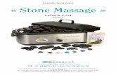 DOSSIER TECHNIQUE « Stone Massage · 3 « Stone Massage » Descriptif du Cours Apprendre à faire un traitement complet de Stone Massage. • Explorer la théorie du massage à base