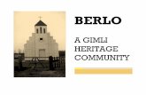 Heritage Manitoba: Berlo- A Gimli Heritage Communityheritagemanitoba.ca/.../Berlo_A_Gimli_Heritage_Community_Heritage... · Berlo: A Gimli Heritage Community is a project of the Gimli