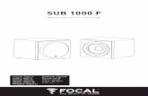 SUB 1000 F - focal.com · L’éclair représenté par le symbole flèche et contenu dans un triangle équilatéral, a pour objet de prévenir l’utilisateur de la présence de tension