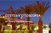 Otitis y Otoscopia - apermap.com · Otitis y Otoscopia Author: Dr. José Domingo Cubillana Herrero Created Date: 8/17/2006 5:54:05 PM ...