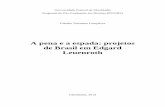 A pena e a espada: projetos de Brasil em Edgard Leuenroth · de Pós-graduação em História da Universidade ... lançou os livros O que é ... “anarquismo não acredita em nenhuma