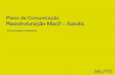 Plano de Comunicação Reestruturação Macif Salutis 7 - Apresentação... · Nesta apresentação, dá-se a conhecer a identidade, cultura organizacional, estratégia de comunicação