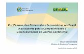 Os 15 anos das Concessões Ferroviárias no Brasil · 2006 2007 2008 2009 2010 2011 2012 2013 Locomotivas em Circulação 72148 82575 90037 91654 95808 101983 104931 70000 75000 ...